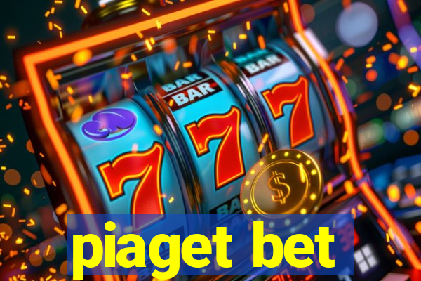 piaget bet